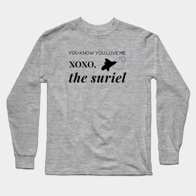 You know you love me XOXO The Suriel Acotar Bookish SJM Merch Book Lover Long Sleeve T-Shirt by JDVNart